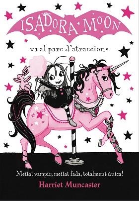 ISADORA MOON VA AL PARC D'ATRACCIONS, LA | 9788420487755 | MUNCASTER, HARRIET | Llibreria L'Illa - Llibreria Online de Mollet - Comprar llibres online