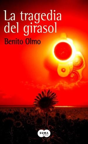 TRAGEDIA DEL GIRASOL, LA | 9788491291824 | OLMO, BENITO