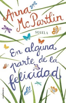 EN ALGUNA PARTE DE LA FELICIDAD | 9788417092771 | MCPARTLIN, ANNA | Llibreria L'Illa - Llibreria Online de Mollet - Comprar llibres online