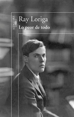 LO PEOR DE TODO | 9788420474182 | LORIGA, RAY | Llibreria L'Illa - Llibreria Online de Mollet - Comprar llibres online