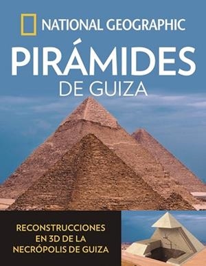 PIRAMIDES DE GUIZA | 9788482987019 | GEOGRAPHIC, NATIONAL | Llibreria L'Illa - Llibreria Online de Mollet - Comprar llibres online
