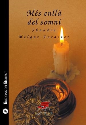 MÉS ENLLÀ DEL SOMNI | 9788496187870 | MELGAR-FORASTER, SHAUDIN | Llibreria L'Illa - Llibreria Online de Mollet - Comprar llibres online