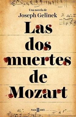 DOS MUERTES DE MOZART, LAS | 9788401353413 | GELINEK, JOSEPH | Llibreria L'Illa - Llibreria Online de Mollet - Comprar llibres online