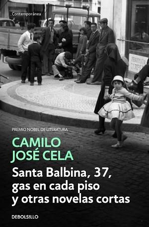 SANTA BALBINA 37 GAS EN CADA PISO Y OTRAS NOVELAS CORTAS | 9788466342308 | JOSÉ CELA, CAMILO | Llibreria L'Illa - Llibreria Online de Mollet - Comprar llibres online