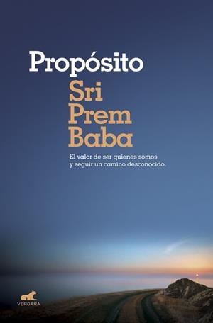 PROPÓSITO | 9788416076239 | SRI PREM BABA | Llibreria L'Illa - Llibreria Online de Mollet - Comprar llibres online