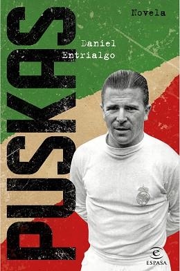 PUSKAS | 9788467052046 | ENTRIALGO, DANIEL | Llibreria L'Illa - Llibreria Online de Mollet - Comprar llibres online