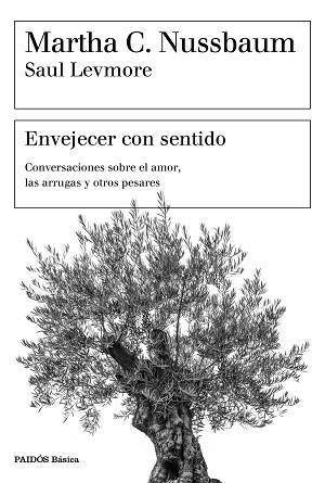 ENVEJECER CON SENTIDO | 9788449334405 | NUSSBAUM, MARTHA C./LEVMORE, SAUL | Llibreria L'Illa - Llibreria Online de Mollet - Comprar llibres online