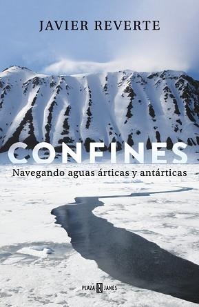 CONFINES | 9788401019425 | REVERTE, JAVIER | Llibreria L'Illa - Llibreria Online de Mollet - Comprar llibres online