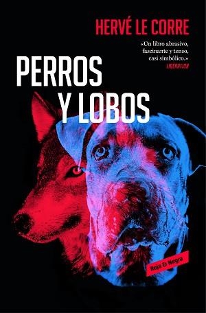 PERROS Y LOBOS | 9788417125578 | HERVÉ LE CORRE | Llibreria L'Illa - Llibreria Online de Mollet - Comprar llibres online