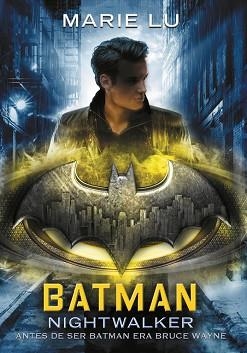 BATMAN: NIGHTWALKER (DC ICONS 2) | 9788490439203 | LU, MARIE | Llibreria L'Illa - Llibreria Online de Mollet - Comprar llibres online