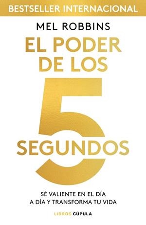 PODER DE LOS 5 SEGUNDOS, EL | 9788448024185 | ROBBINS, MEL | Llibreria L'Illa - Llibreria Online de Mollet - Comprar llibres online