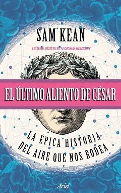 ÚLTIMO ALIENTO DE CÉSAR, EL | 9788434427716 | KEAN, SAM | Llibreria L'Illa - Llibreria Online de Mollet - Comprar llibres online