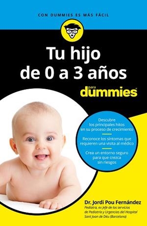TU HIJO DE 0 A 3 AÑOS PARA DUMMIES | 9788432904493 | POU FERNÁNDEZ, JORDI | Llibreria L'Illa - Llibreria Online de Mollet - Comprar llibres online