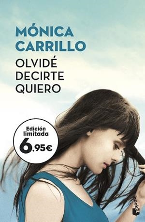 OLVIDÉ DECIRTE QUIERO | 9788408187226 | CARRILLO, MÓNICA | Llibreria L'Illa - Llibreria Online de Mollet - Comprar llibres online