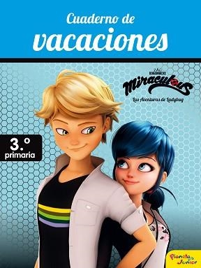MIRACULOUS. CUADERNO DE VACACIONES. 3º DE PRIMARIA | 9788408188056 | PRODIGIOSA-MIRACULOUS | Llibreria L'Illa - Llibreria Online de Mollet - Comprar llibres online