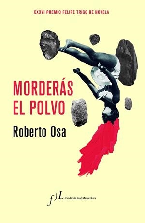 MORDERÁS EL POLVO | 9788415673729 | OSA, ROBERTO | Llibreria L'Illa - Llibreria Online de Mollet - Comprar llibres online