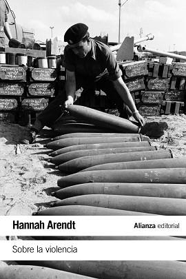 SOBRE LA VIOLENCIA | 9788491811114 | ARENDT, HANNAH | Llibreria L'Illa - Llibreria Online de Mollet - Comprar llibres online