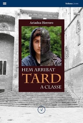 HEM ARRIBAT TARD A CLASSE | 9788494751196 | HERRERO MOLINA, ARIADNA | Llibreria L'Illa - Llibreria Online de Mollet - Comprar llibres online