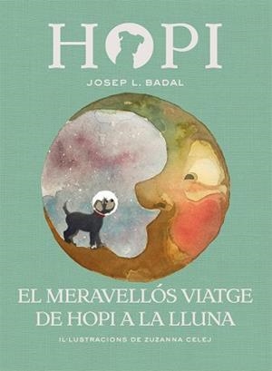 MERAVELLÓS VIATGE DE HOPI A LA LLUNA, EL | 9788424662523 | BADAL, JOSEP LLUÍS | Llibreria L'Illa - Llibreria Online de Mollet - Comprar llibres online