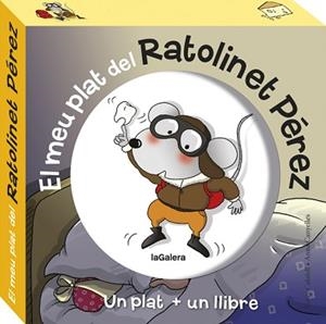 MEU PLAT DEL RATOLINET PÉREZ, EL | 9788424662905 | CANYELLES, ANNA