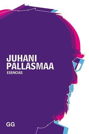ESENCIAS | 9788425231056 | PALLASMAA, JUHANI | Llibreria L'Illa - Llibreria Online de Mollet - Comprar llibres online
