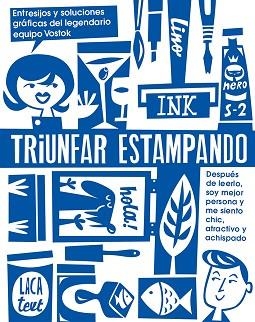 TRIUNFAR ESTAMPANDO | 9788425229909 | VOSTOK PRINTING SHOP