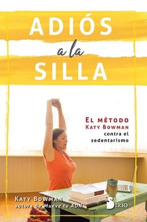 ADIÓS A LA SILLA | 9788417030766 | BOWMAN, KATY | Llibreria L'Illa - Llibreria Online de Mollet - Comprar llibres online