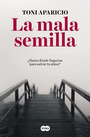 MALA SEMILLA, LA | 9788491291992 | APARICIO, TONI | Llibreria L'Illa - Llibreria Online de Mollet - Comprar llibres online