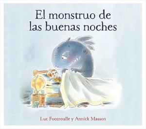 MONSTRUO DE LAS BUENAS NOCHES, EL | 9788448850760 | FOCCROULLE, LUC / ANNICK MASSON
