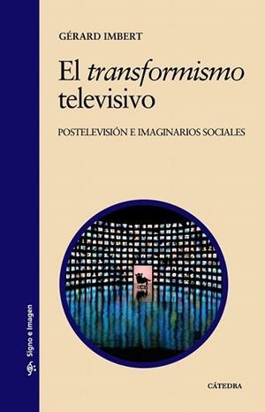 TRANSFORMISMO TELEVISIVO, EL | 9788437624990 | IMBERT, GERARD