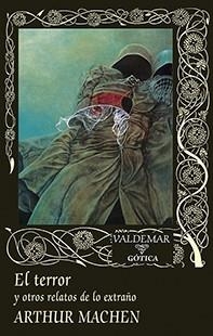 TERROR, EL | 9788477028840 | MACHEN, ARTHUR | Llibreria L'Illa - Llibreria Online de Mollet - Comprar llibres online