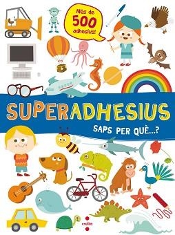 SUPERADHESIUS SAPS PER QUE...? | 9788466144049 | LIBRI, DE AGOSTINI | Llibreria L'Illa - Llibreria Online de Mollet - Comprar llibres online