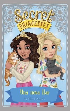 SECRET PRINCESSES 7. UNA NOVA LLAR | 9788424662240 | BANKS, ROSIE | Llibreria L'Illa - Llibreria Online de Mollet - Comprar llibres online