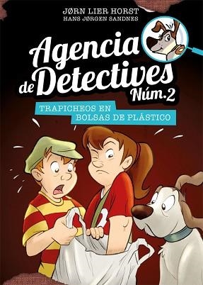AGENCIA DE DETECTIVES NÚM. 2 - 8. TRAPICHEOS EN BOLSAS DE PLÁSTICO | 9788424663148 | HORST, JORN LIER | Llibreria L'Illa - Llibreria Online de Mollet - Comprar llibres online