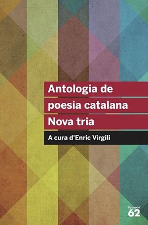 ANTOLOGIA DE POESIA CATALANA. NOVA TRIA | 9788415954569 | AA. VV. | Llibreria L'Illa - Llibreria Online de Mollet - Comprar llibres online