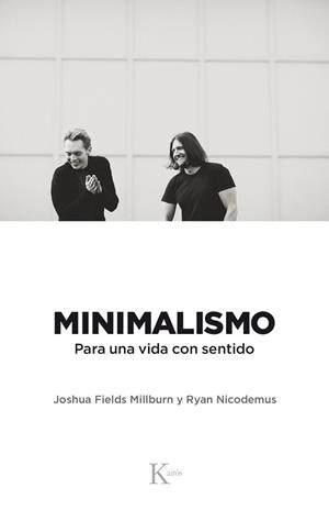 MINIMALISMO | 9788499886329 | FIELDS MILLBURN, JOSHUA/NICODEMUS, RYAN | Llibreria L'Illa - Llibreria Online de Mollet - Comprar llibres online