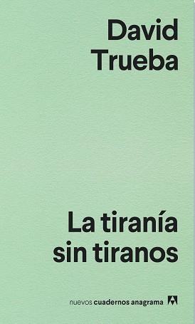 TIRANÍA SIN TIRANOS, LA | 9788433916204 | TRUEBA, DAVID | Llibreria L'Illa - Llibreria Online de Mollet - Comprar llibres online