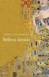 BELLEZA DORADA | 9788417128036 | LICO ALBANESE, LAURIE | Llibreria L'Illa - Llibreria Online de Mollet - Comprar llibres online