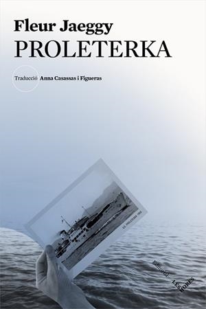 PROLETERKA | 9788494677588 | JAEGGY, FLEUR | Llibreria L'Illa - Llibreria Online de Mollet - Comprar llibres online