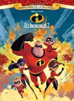 INCREÏBLES 2. GRAN LLIBRE DE LA PEL·LÍCULA | 9788491375579 | DISNEY | Llibreria L'Illa - Llibreria Online de Mollet - Comprar llibres online