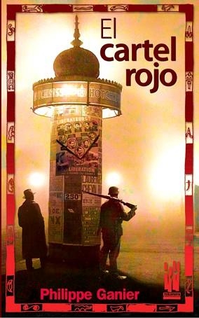 CARTEL ROJO, EL | 9788481365221 | GANIER RAYMOND, PHILIPPE | Llibreria L'Illa - Llibreria Online de Mollet - Comprar llibres online