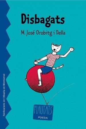 DISBAGATS | 9788498830415 | OROBITG I DELLA, M. JOSE | Llibreria L'Illa - Llibreria Online de Mollet - Comprar llibres online