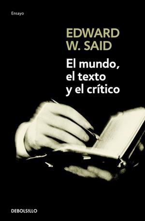 MUNDO EL TEXTO Y EL CRITICO, EL | 9788483467855 | SAID, EDWARD W. | Llibreria L'Illa - Llibreria Online de Mollet - Comprar llibres online