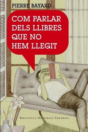 COM PARLAR DE LLIBRES QUE NO HEM LLEGIT | 9788497872904 | BAYARD, PIERRE