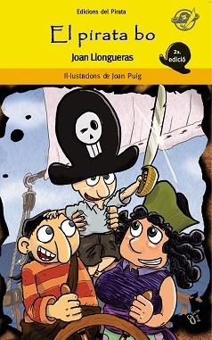 PIRATA BO, EL | 9788496569577 | LLONGUERAS, JOAN | Llibreria L'Illa - Llibreria Online de Mollet - Comprar llibres online