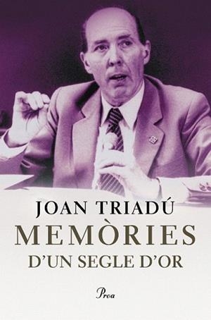 MEMORIES D'UN SEGLE D'OR | 9788484374213 | TRIADU, JOAN | Llibreria L'Illa - Llibreria Online de Mollet - Comprar llibres online
