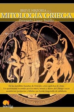 BREVE HISTORIA DE LA MITOLOGÍA GRIEGA | 9788497635479 | LÓPEZ TRUJILLO, FERNANDO