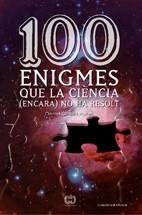100 ENIGMES QUE LA CIENCIA ENCARA NO HA RESOLT | 9788497913874 | CLOSA I AUTET, DANIEL | Llibreria L'Illa - Llibreria Online de Mollet - Comprar llibres online