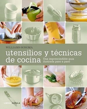 UTENSILIOS Y TECNICAS DE COCINA | 9788448047948 | WILLIAMS-SONOMA