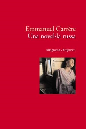 NOVEL.LA RUSA, UNA | 9788497872812 | CARRERE, EMMANUEL | Llibreria L'Illa - Llibreria Online de Mollet - Comprar llibres online